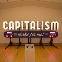 Steve Lambert, "Capitalism Works For Me! True/False", 2011, Aluminum and electrical